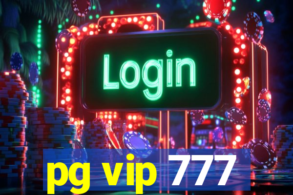 pg vip 777